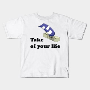 Take Control of your Life Kids T-Shirt